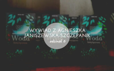 Jak przełamać twórczą blokadę i opór – wywiad z Agnieszką Janiszewską-Szczepanik